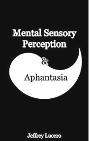 Aphantasia Blind in the Mind